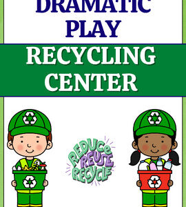 Recycle Center Theme Dramatic Play - Posters & Labels for Preschool